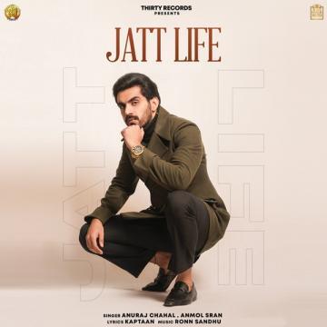 download Jatt-Life-Ft-Anmol-Sran Anuraj Chahal mp3